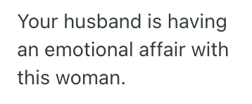 Screenshot 2025 07 11 at 2.09.59 PM Woman Questioned Her Husband’s Online Friendship, But He Says Its Only Platonic Even Through Theyre Chatting Every Day